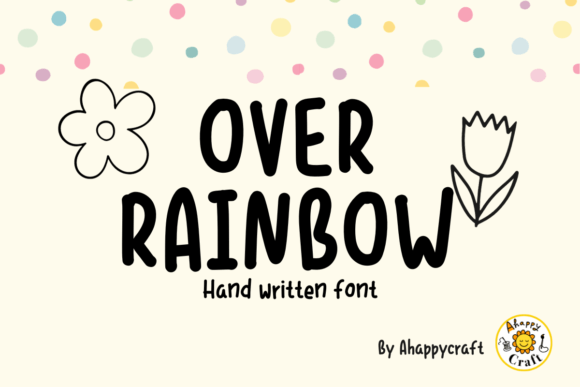 Over Rainbow: A Font That Adds Color to Your Campaign