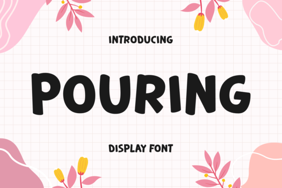 Pouring: A Bold Typeface That Elevates Your Handmade Creations
