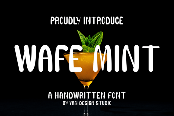Wafe Mint: A Font for Bold Campaigns
